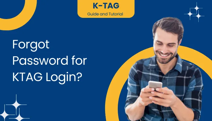 Forgot Password for KTAG Login?