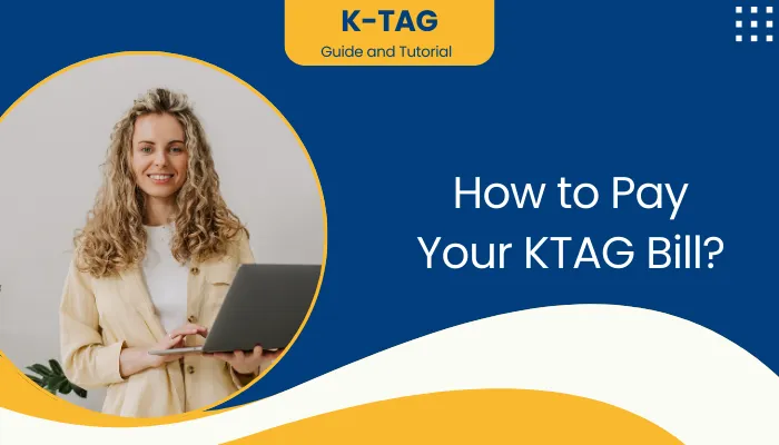 How to Pay Your KTAG Bill?