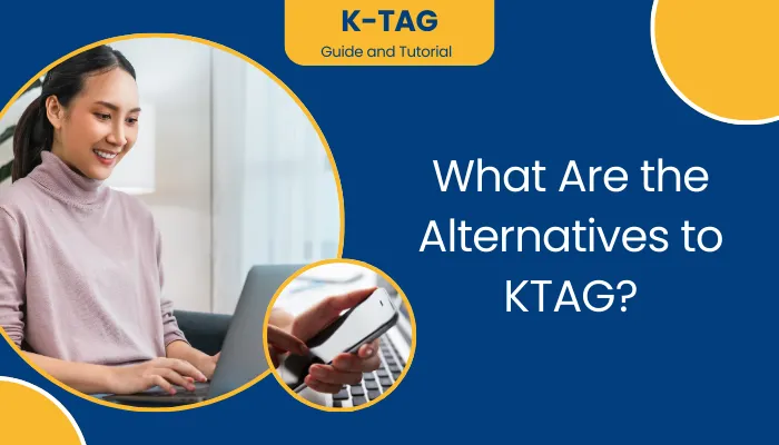 What Are the Alternatives to KTAG?